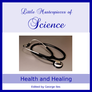 Little Masterpieces of Science - Health and Healing - George ILES Audiobooks - Free Audio Books | Knigi-Audio.com/en/