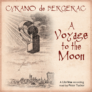 A Voyage to the Moon - Cyrano de Bergerac Audiobooks - Free Audio Books | Knigi-Audio.com/en/