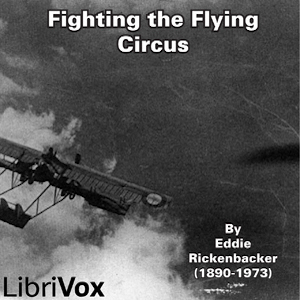 Fighting the Flying Circus - Eddie Rickenbacker Audiobooks - Free Audio Books | Knigi-Audio.com/en/