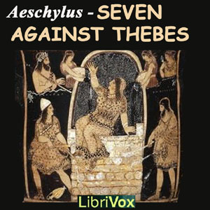 Seven Against Thebes - Aeschylus Audiobooks - Free Audio Books | Knigi-Audio.com/en/