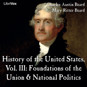 History of the United States, Vol. III - Charles Austin Beard Audiobooks - Free Audio Books | Knigi-Audio.com/en/