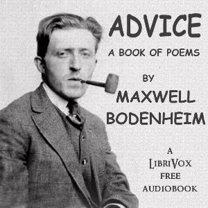 Advice: A Book of Poems - Maxwell Bodenheim Audiobooks - Free Audio Books | Knigi-Audio.com/en/