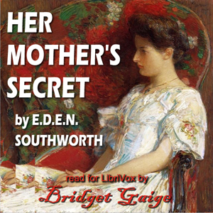 Her Mother's Secret - E.D.E.N. Southworth Audiobooks - Free Audio Books | Knigi-Audio.com/en/