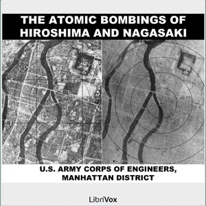 The Atomic Bombings of Hiroshima & Nagasaki - United States Army Corps of Engineers Audiobooks - Free Audio Books | Knigi-Audio.com/en/