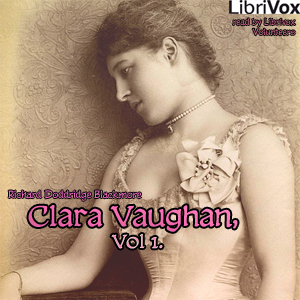 Clara Vaughan, Vol I. - Richard Doddridge Blackmore Audiobooks - Free Audio Books | Knigi-Audio.com/en/