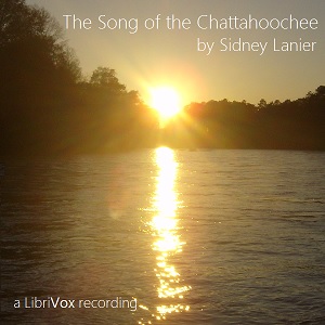 The Song of the Chattahoochee - Sidney Lanier Audiobooks - Free Audio Books | Knigi-Audio.com/en/