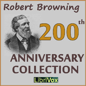 Robert Browning 200th Anniversary Collection - Robert Browning Audiobooks - Free Audio Books | Knigi-Audio.com/en/