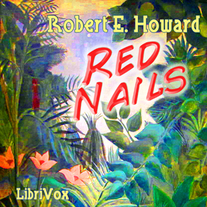 Red Nails - Robert E. Howard Audiobooks - Free Audio Books | Knigi-Audio.com/en/