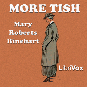 More Tish - Mary Roberts Rinehart Audiobooks - Free Audio Books | Knigi-Audio.com/en/