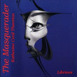 The Masquerader - Katherine Cecil Thurston Audiobooks - Free Audio Books | Knigi-Audio.com/en/