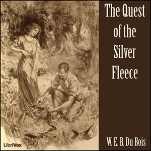 The Quest of the Silver Fleece - W. E. B. Du Bois Audiobooks - Free Audio Books | Knigi-Audio.com/en/
