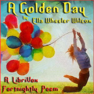 A Golden Day - Ella Wheeler Wilcox Audiobooks - Free Audio Books | Knigi-Audio.com/en/