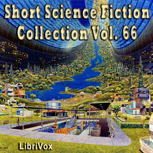 Short Science Fiction Collection 066 - Various Audiobooks - Free Audio Books | Knigi-Audio.com/en/