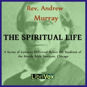 The Spiritual Life - Andrew Murray Audiobooks - Free Audio Books | Knigi-Audio.com/en/