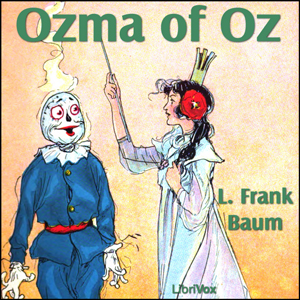 Ozma of Oz (version 3) - L. Frank Baum Audiobooks - Free Audio Books | Knigi-Audio.com/en/