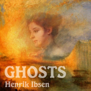 Ghosts - Henrik Ibsen Audiobooks - Free Audio Books | Knigi-Audio.com/en/