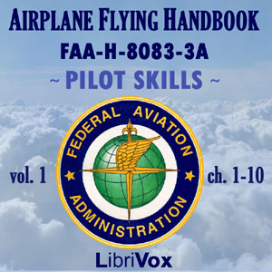 Airplane Flying Handbook FAA-H-8083-3A - Vol. 1 - Federal Aviation Administration Audiobooks - Free Audio Books | Knigi-Audio.com/en/