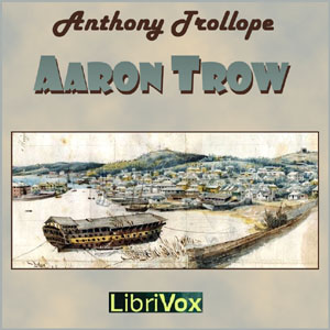 Aaron Trow - Anthony Trollope Audiobooks - Free Audio Books | Knigi-Audio.com/en/