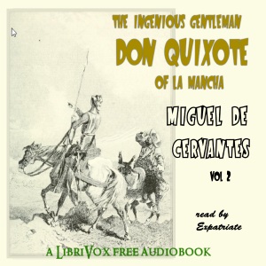 Don Quixote, Vol. 2 (Ormsby Translation) - Miguel de Cervantes Saavedra Audiobooks - Free Audio Books | Knigi-Audio.com/en/