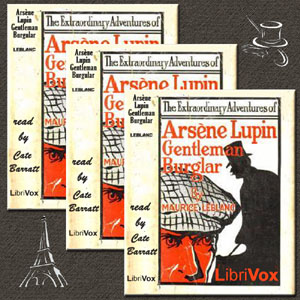 The Extraordinary Adventures of Arsène Lupin, Gentleman-Burglar (version 3) - Maurice Leblanc Audiobooks - Free Audio Books | Knigi-Audio.com/en/