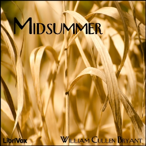 Midsummer - William Cullen Bryant Audiobooks - Free Audio Books | Knigi-Audio.com/en/