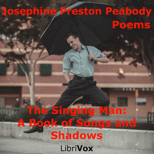 The Singing Man: A Book of Songs and Shadows - Josephine Preston Peabody Audiobooks - Free Audio Books | Knigi-Audio.com/en/