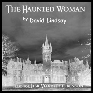 The Haunted Woman - David Lindsay Audiobooks - Free Audio Books | Knigi-Audio.com/en/