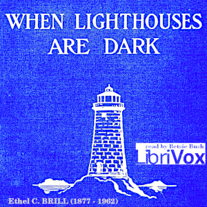 When Lighthouses are Dark: a Story of a Lake Superior Island - Ethel C. Brill Audiobooks - Free Audio Books | Knigi-Audio.com/en/