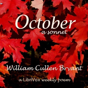 October - A Sonnet - William Cullen Bryant Audiobooks - Free Audio Books | Knigi-Audio.com/en/