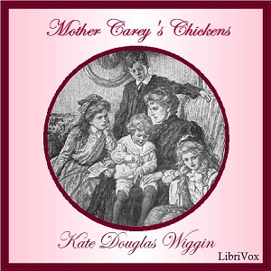 Mother Carey’s Chickens - Kate Douglas Wiggin Audiobooks - Free Audio Books | Knigi-Audio.com/en/