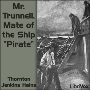 Mr. Trunnell, Mate of the Ship 'Pirate' - Thornton Jenkins Hains Audiobooks - Free Audio Books | Knigi-Audio.com/en/