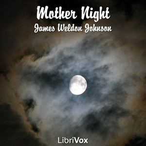 Mother Night - James Weldon Johnson Audiobooks - Free Audio Books | Knigi-Audio.com/en/