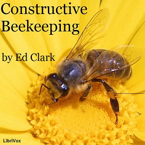 Constructive Beekeeping - Ed Clark Audiobooks - Free Audio Books | Knigi-Audio.com/en/