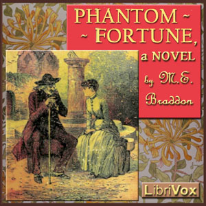 Phantom Fortune, A Novel - Mary Elizabeth Braddon Audiobooks - Free Audio Books | Knigi-Audio.com/en/