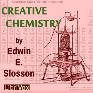Creative Chemistry - Edwin E. Slosson Audiobooks - Free Audio Books | Knigi-Audio.com/en/