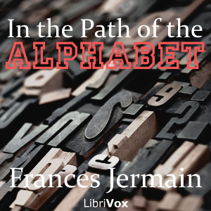 In the Path of the Alphabet - Frances Jermain Audiobooks - Free Audio Books | Knigi-Audio.com/en/