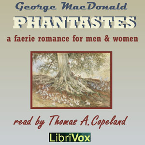 Phantastes: A Faerie Romance for Men and Women (version 2) - George MacDonald Audiobooks - Free Audio Books | Knigi-Audio.com/en/