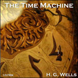 The Time Machine (Version 4) - H. G. Wells Audiobooks - Free Audio Books | Knigi-Audio.com/en/