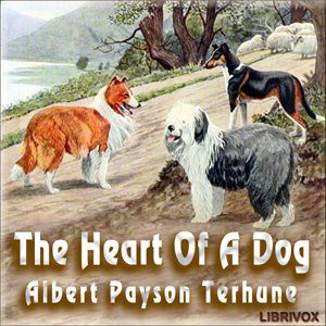 The Heart of a Dog - Albert Payson Terhune Audiobooks - Free Audio Books | Knigi-Audio.com/en/