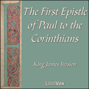 Bible (KJV) NT 07: 1 Corinthians - King James Version Audiobooks - Free Audio Books | Knigi-Audio.com/en/