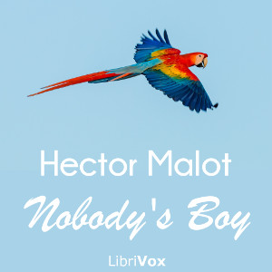 Nobody's Boy - Hector Malot Audiobooks - Free Audio Books | Knigi-Audio.com/en/