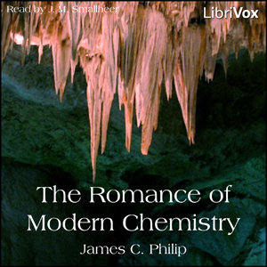 The Romance of Modern Chemistry - James C. Philip Audiobooks - Free Audio Books | Knigi-Audio.com/en/