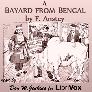 A Bayard  from Bengal - F. Anstey Audiobooks - Free Audio Books | Knigi-Audio.com/en/
