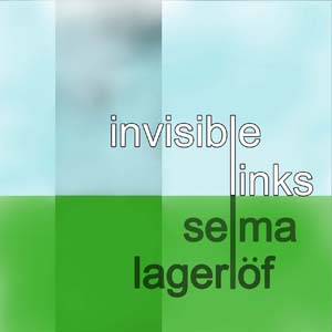 Invisible Links - Selma Lagerlöf Audiobooks - Free Audio Books | Knigi-Audio.com/en/