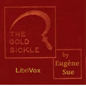 The Gold Sickle - Eugène Sue Audiobooks - Free Audio Books | Knigi-Audio.com/en/