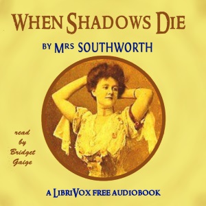 When Shadows Die - E.D.E.N. Southworth Audiobooks - Free Audio Books | Knigi-Audio.com/en/