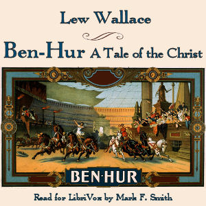 Ben-Hur: A Tale of the Christ - Lew Wallace Audiobooks - Free Audio Books | Knigi-Audio.com/en/