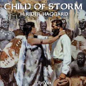 Child of Storm - H. Rider Haggard Audiobooks - Free Audio Books | Knigi-Audio.com/en/