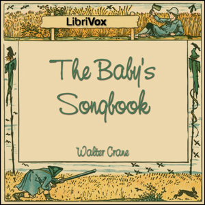 The Baby's Songbook - Walter Crane Audiobooks - Free Audio Books | Knigi-Audio.com/en/