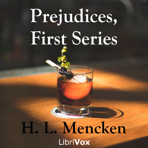 Prejudices, First Series - H. L. Mencken Audiobooks - Free Audio Books | Knigi-Audio.com/en/